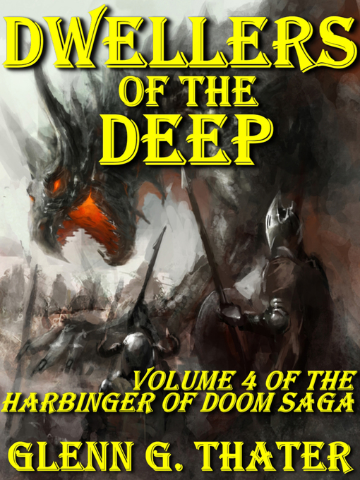 Title details for Dwellers of the Deep (Harbinger of Doom Volume 4) by Glenn G. Thater - Available